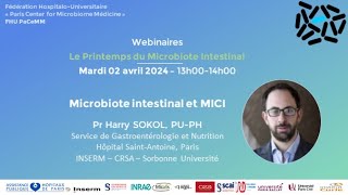 Microbiote intestinal et Maladies Inflammatoires Chroniques de lIntestin Pr Harry SOKOL PUPH [upl. by Dorrej680]