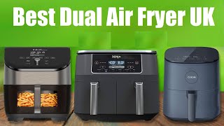 Top 5 Best Dual Zone Air Fryer UK Best Air Fryers To Buy In 2023 [upl. by Donavon664]