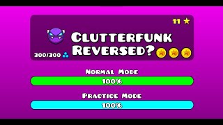 Clutterfunk but it’s Reversed [upl. by Aicella66]