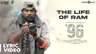 96 Songs  The Life of Ram Song Lyrical  Vijay Sethupathi Trisha  Govind Vasantha  C Prem Kumar [upl. by Aerbua]