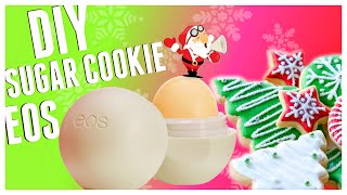 DIY Sugar Cookie EOS Lip Balm  Make an EASY Holiday DIY EOS 2015 [upl. by Collar]