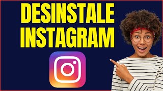 COMO DESINSTALAR O INSTAGRAM TEMPORARIAMENTE [upl. by Notseh]