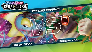 Inteleon VMAX VS Rillaboom VMAX  Testing Grounds  Rebel Clash Decks [upl. by Reel]