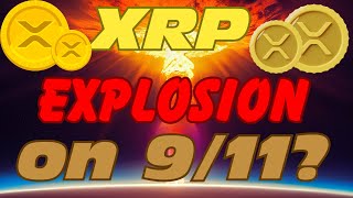 XRP RIPPLE quotXRP EXPLOSION on 911 🚀💥quotXRP LATEST NEWS TODAYS [upl. by Ahsinra]