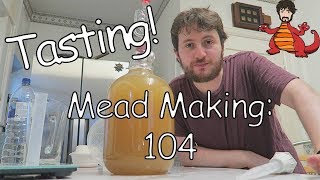 Mead Mead Making 104  Tasting [upl. by Eisiam]