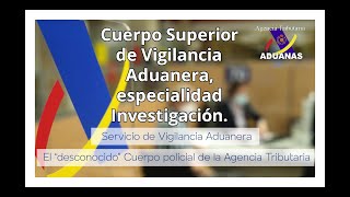 Cuerpo Superior de Vigilancia Aduanera investigación  Aduanas SVA [upl. by Ebag]