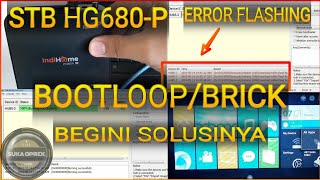 MENGATASI BOOTLOOPBRICKERROR FLASHING STB FIBERHOME HG680P VIA USB BURNING TOOL [upl. by Irrol]