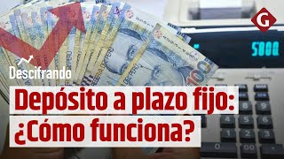 ✅ DEPÓSITO A PLAZO FIJO ¿Cómo funciona este método de ahorro💰 [upl. by Esilrac]