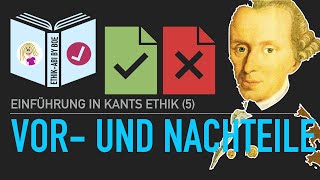 Immanuel Kant  Vor und Nachteile seiner Ethik [upl. by Ramin786]