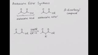 Acetoacetic Ester Synthesis [upl. by Jeanie772]