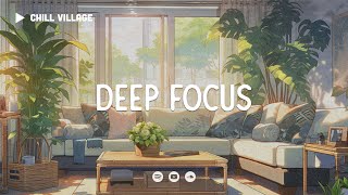 Chill Work Music 📚 Lofi Deep Focus WorkStudy Concentration chill lofi hip hop beats [upl. by Araht]