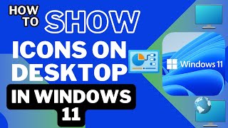 How to Show Desktop Icons on Windows 11 Step By Step Guide RockingSupport [upl. by Mellman]