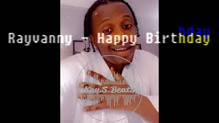 Rayvanny  Happy Birthday Instrumental Remake ProdKayS [upl. by Nymassej952]