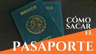 Cómo sacar el pasaporte mexicano  Requisitos [upl. by Enyalaj874]