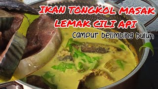 IKAN TONGKOL MASAK LEMAK CILI PADI masaklemak [upl. by Modesty]