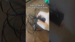 Lanyard music note tutorial [upl. by Yrneh]