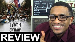 1804 The Hidden History of Haiti MOVIE REVIEW  Tariq Nasheed  Haitian Revolution 1804 [upl. by Aihsei]