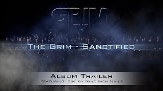 The Grim  Cinematic Album Trailer [upl. by Mcclary]