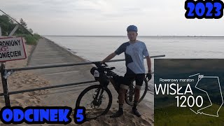 Wisła 1200  Ultramaraton rowerowy wzdłuż Wisły 2023 cz 55 [upl. by Pangaro]