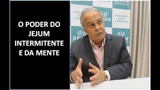 O Poder do Jejum Intermitente e Da Mente Dr Lair Ribeiro [upl. by Olinde]