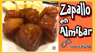 🟠ZAPALLO en ALMIBAR SIN CAL 👉🏻 Elaboración con CENIZAS  Receta Facil [upl. by Gall]