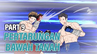 PERTARUNGAN BAWAH TANAH PART 9  Animasi Drama Series [upl. by Allekim967]