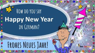 How to say Happy New Year in German  Frohes Neues Jahr auf Deutsch  Pronunciation [upl. by Anwahsar199]