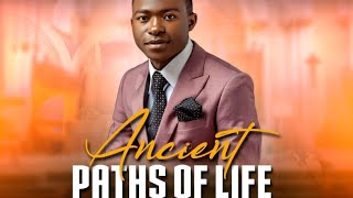 THE ANCIENT PATHS OF LIFE  WITH SIR ALPHA PHIRI [upl. by Ynaffat]