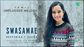 Swasamae  Tamil Unplugged Melodies  Thenali  ARRahman  Deepshika T Ashok [upl. by Artinad]