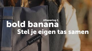 Bold Banana tas op maat Zo Stel Je Hem Samen [upl. by Dare4]