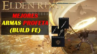 Elden Ring Mejores Armas Profeta build fe [upl. by Akered437]