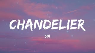 Sia  Chandelier Lyrics [upl. by Sukcirdor]