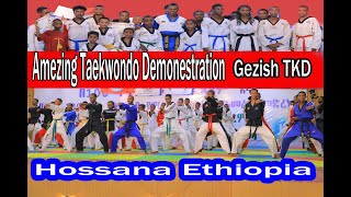 Very Amazing Taekwondo Demonstration by Gezish TKD Club በጣም የሚገርም ትዕሪት በገዝሽ ቴኳንዶ ክለብ [upl. by Sonja407]