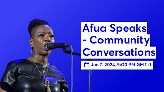 Afua Speaks  Community Conversations [upl. by Aihtenyc522]