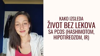 75 Život bez lekova uz pravilnu ishranu i prirodnu suplementaciju sa hašimotom insulinskom PCOS [upl. by Gardia]