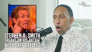 Stephen A Smith Speaks on His Battle with Skip Bayless [upl. by Dnalrag]