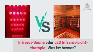 Infrarot Sauna und LED Infrarot Lichttherapie  was ist besser [upl. by Nyleak]