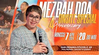 MEZBAH DOA ONSITE 4th ANNIVERSARY  MINGGU 07 APRIL 2024  PS DEBBY BASJIR  PK2000 WIB [upl. by Hapte]