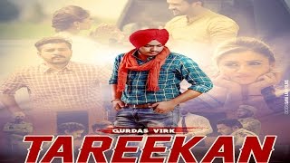 TAREEKAN  ਤਰੀਕਾਂ  ● GURDAS VIRK ● Full Official Song ● HAAਣੀ Records ● Latest ● 2017 [upl. by Nolad]