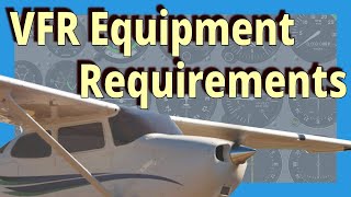 FAA Minimum Equipment Required for VFR Flight [upl. by Sadoc]