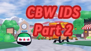 CBW IDs Part 2 [upl. by Nomad]