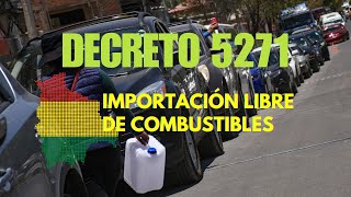 🔴 Decreto 5271 ¡Importación Libre de Combustibles en Bolivia 🚛🇧🇴 [upl. by Francis]