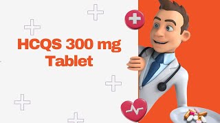 HCQS 300 mg Tablet [upl. by Saire]