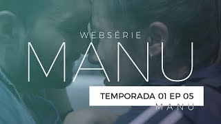 MANU  WEBSERIE  EP 05 quotManuquot  Primeira Temporada  English Subtitles  O Poder da Gravata [upl. by Annauj329]