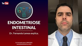 Endometriose Intestinal Dr Fernando Lemos explica [upl. by Corri]