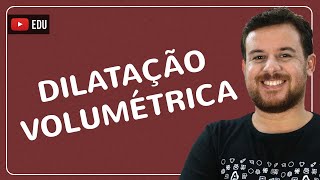 Dilatação Volumétrica [upl. by Allyson]