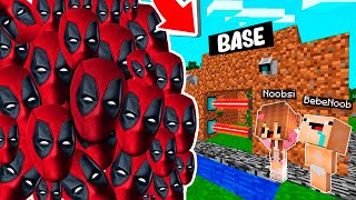 RETO DE LA BASE VS 1000000 DEADPOOL😨😱 BASE NOOBSI Y BEBENOOB VS DEADPOOL en MINECRAFT [upl. by Nored]