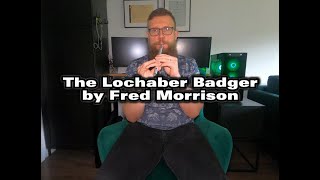 Tune of the week  The Lochaber Badger [upl. by Ramgad573]