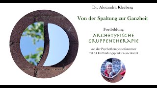 Fortbildung in Archetypischer Gruppentherapie 1  eine kleine Entscheidungshilfe [upl. by Radack]