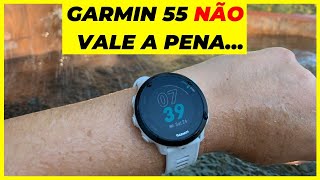 4 Razões Pelas Quais Você NÃO DEVE Comprar o Garmin Forerunner 55 [upl. by Indyc]